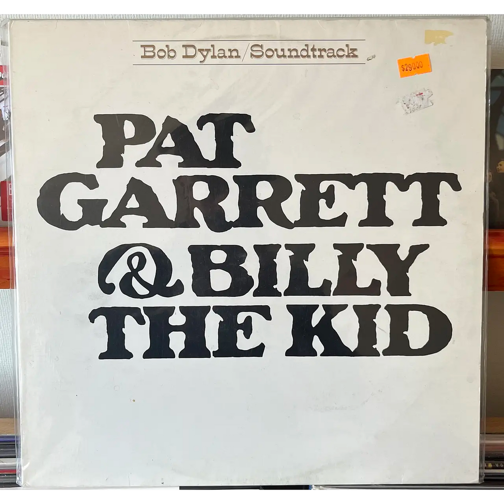 BOB DYLAN / SOUNDTRACK Pat Garret &amp; Billy The Kid