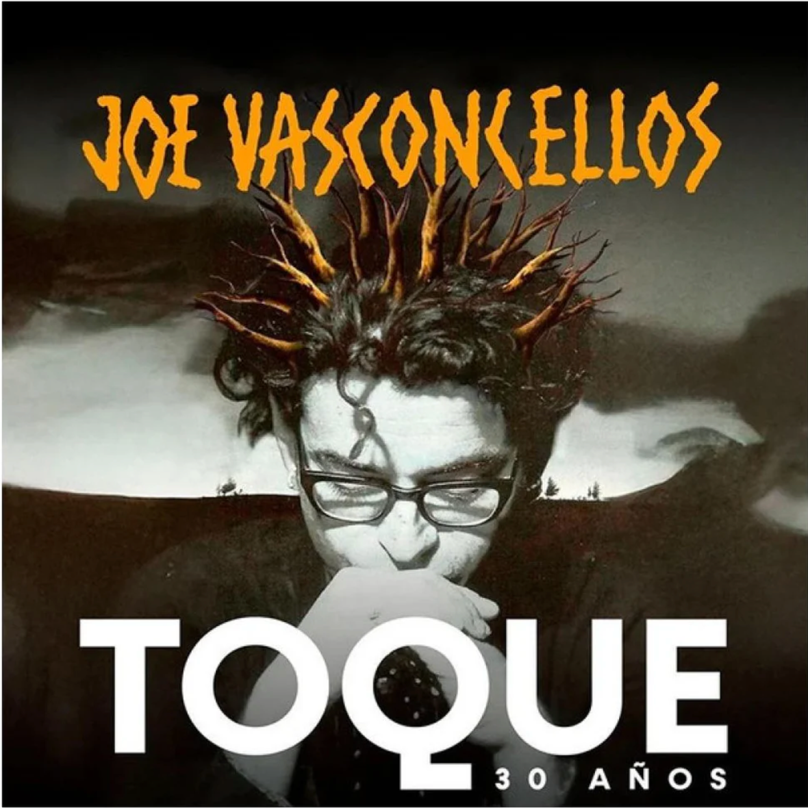 JOE VASCONCELLOS TOQUE 30 AÑOS