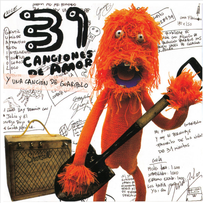 31 MINUTOS "31 Canciones de amor y una canción de Guaripolo"