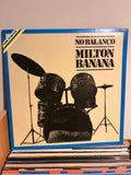 MILTON BANANA No balanco