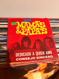 MAMA`S & PAPA`S Dedicado a quien amo / consejo sincero