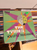 THE TYMES You little trustmaker