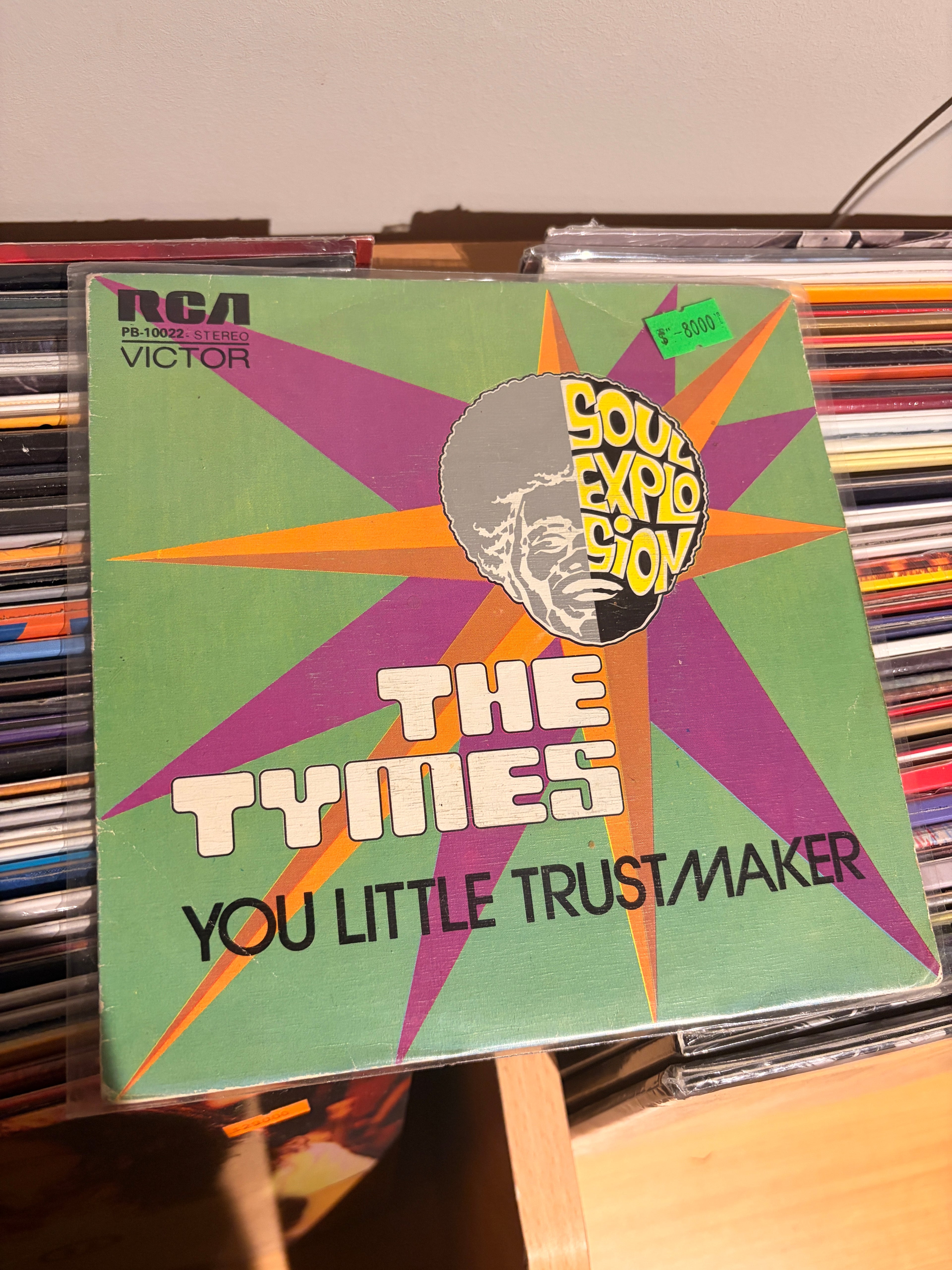 THE TYMES You little trustmaker